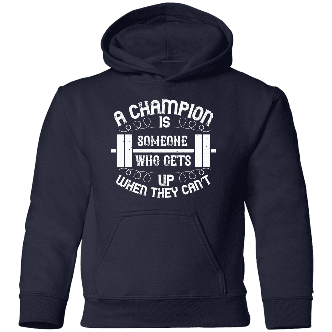 A champion is someone who get up when they can't boys navy hoodie
