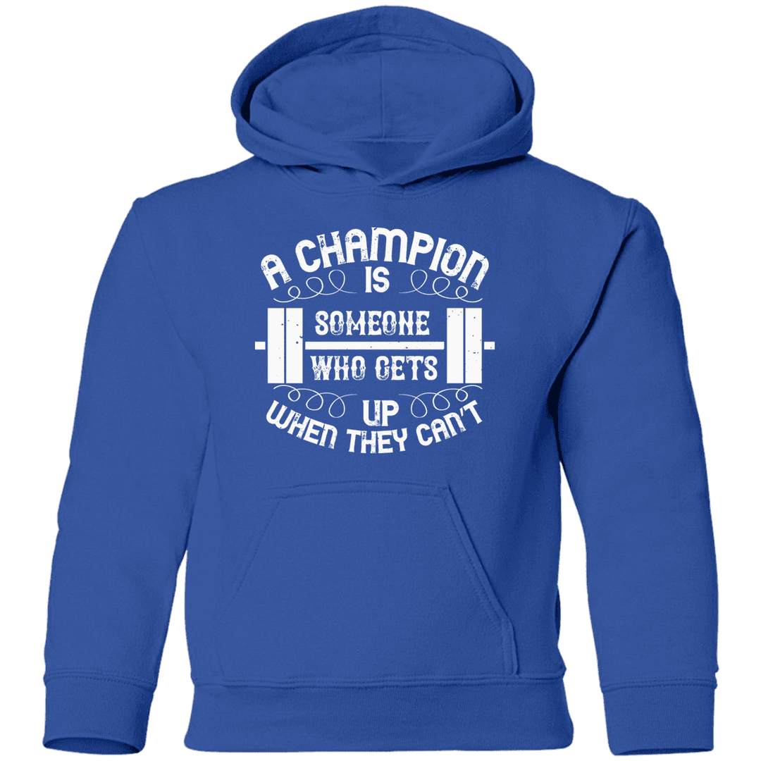 A champion is someone who get up when they can't boys royal hoodie