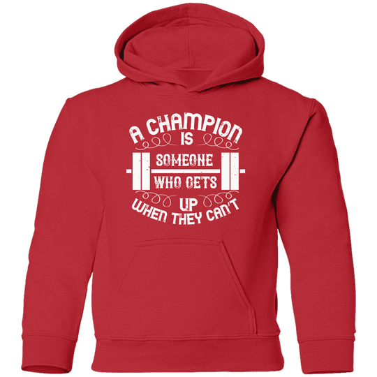 A champion is someone who get up when they can't boys red hoodie